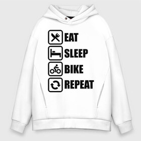 Мужское худи Oversize хлопок с принтом Eat Sleep Bike Repeat в Санкт-Петербурге, френч-терри — 70% хлопок, 30% полиэстер. Мягкий теплый начес внутри —100% хлопок | боковые карманы, эластичные манжеты и нижняя кромка, капюшон на магнитной кнопке | bike | eat | eat sleep bike repeat | repeat | sleep | велоспорт | кровать | спорт
