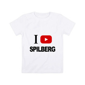 Детская футболка хлопок с принтом I love Spilberg в Санкт-Петербурге, 100% хлопок | круглый вырез горловины, полуприлегающий силуэт, длина до линии бедер | i love spilberg | sasha spilberg | видеоблоггер | люблю спилберг | саша спилберг