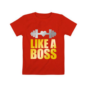 Детская футболка хлопок с принтом Like a boss в Санкт-Петербурге, 100% хлопок | круглый вырез горловины, полуприлегающий силуэт, длина до линии бедер | boss | like | like a boss | гантели | любовь к  спорту | силовой спорт | спорт