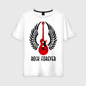 Женская футболка хлопок Oversize с принтом Rock forever (Рок навсегда) в Санкт-Петербурге, 100% хлопок | свободный крой, круглый ворот, спущенный рукав, длина до линии бедер
 | death metal