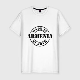 Мужская футболка премиум с принтом Made in Armenia (сделано в Армении) в Санкт-Петербурге, 92% хлопок, 8% лайкра | приталенный силуэт, круглый вырез ворота, длина до линии бедра, короткий рукав | made in armenia | армения | сделано в армении | туристические