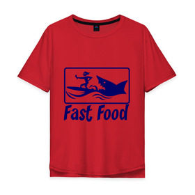 Мужская футболка хлопок Oversize с принтом fast food - быстрая еда в Санкт-Петербурге, 100% хлопок | свободный крой, круглый ворот, “спинка” длиннее передней части | fast food | fast food   быстрая еда | акула | быстрая еда | еда | прикольные картинки