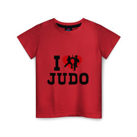 Детская футболка хлопок с принтом Я люблю дзюдо в Санкт-Петербурге, 100% хлопок | круглый вырез горловины, полуприлегающий силуэт, длина до линии бедер | борьба | единоборства | спорт | я люблю дзюдо