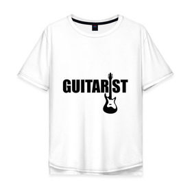 Мужская футболка хлопок Oversize с принтом Гитарист в Санкт-Петербурге, 100% хлопок | свободный крой, круглый ворот, “спинка” длиннее передней части | гитара