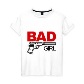 Женская футболка хлопок с принтом Bad girl (плохая девушка) в Санкт-Петербурге, 100% хлопок | прямой крой, круглый вырез горловины, длина до линии бедер, слегка спущенное плечо | 14 февраля | bad girl | love is.. | влюбленным | все | парные | пафосные