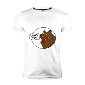 Мужская футболка премиум с принтом Медведь - я люблю тебя в Санкт-Петербурге, 92% хлопок, 8% лайкра | приталенный силуэт, круглый вырез ворота, длина до линии бедра, короткий рукав | i | love | you | люблю | любовь | медвед | медведь