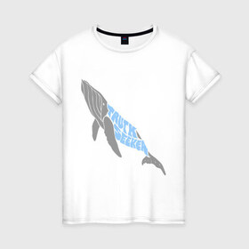 Женская футболка хлопок с принтом Искатель истины в Санкт-Петербурге, 100% хлопок | прямой крой, круглый вырез горловины, длина до линии бедер, слегка спущенное плечо | животные | искатель истины | кит | море | прикольные картинки