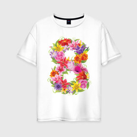 Женская футболка хлопок Oversize с принтом 8 марта из цветов в Санкт-Петербурге, 100% хлопок | свободный крой, круглый ворот, спущенный рукав, длина до линии бедер
 | 8 марта | 8 марта из цветов | идеи подарков | любимая | мама | подарок | цветы