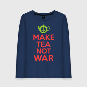 Женский лонгслив хлопок с принтом Make tea not war в Санкт-Петербурге, 100% хлопок |  | keep calm | make tea not war | прикольные надписи | чай
