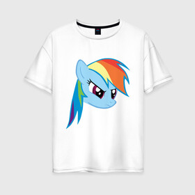 Женская футболка хлопок Oversize с принтом Rainbow Dash в Санкт-Петербурге, 100% хлопок | свободный крой, круглый ворот, спущенный рукав, длина до линии бедер
 | my little pony | rainbow dash | дружба   это чудо | мультфильм | пони | поняши | поняшки | радуга дэш