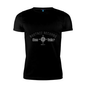 Мужская футболка премиум с принтом Bustazz recrods в Санкт-Петербурге, 92% хлопок, 8% лайкра | приталенный силуэт, круглый вырез ворота, длина до линии бедра, короткий рукав | bustazz records label | триагрутрика