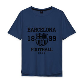 Мужская футболка хлопок Oversize с принтом Barcelona 1899 в Санкт-Петербурге, 100% хлопок | свободный крой, круглый ворот, “спинка” длиннее передней части | barcelona | fc | fc barcelona | footbal club | барселона | лого | логотип | спорт | футбол | футбольный клуб