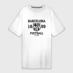 Платье-футболка хлопок с принтом Barcelona 1899 в Санкт-Петербурге,  |  | barcelona | fc | fc barcelona | footbal club | барселона | лого | логотип | спорт | футбол | футбольный клуб