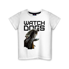 Детская футболка хлопок с принтом Watch Dogs в Санкт-Петербурге, 100% хлопок | круглый вырез горловины, полуприлегающий силуэт, длина до линии бедер | games | watch dogs