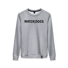 Женский свитшот хлопок с принтом Watch Dogs в Санкт-Петербурге, 100% хлопок | прямой крой, круглый вырез, на манжетах и по низу широкая трикотажная резинка  | watch dogs