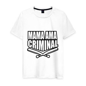 Мужская футболка хлопок с принтом Mama ama criminal в Санкт-Петербурге, 100% хлопок | прямой крой, круглый вырез горловины, длина до линии бедер, слегка спущенное плечо. | underground | баста