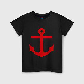 Детская футболка хлопок с принтом Якорь в Санкт-Петербурге, 100% хлопок | круглый вырез горловины, полуприлегающий силуэт, длина до линии бедер | anchor | captain | sailor | вмф | волна | девушке | капитан | корабль | любимому | матрос | море | моряк | моряку | мужчине | палуба | парню | подарок | штиль | шторм | якорь