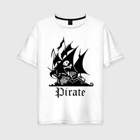 Женская футболка хлопок Oversize с принтом Пират в Санкт-Петербурге, 100% хлопок | свободный крой, круглый ворот, спущенный рукав, длина до линии бедер
 | пират