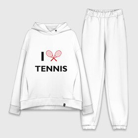Женский костюм хлопок Oversize с принтом I Love Tennis в Санкт-Петербурге,  |  | ракетка | тенис | теннис | теннисист