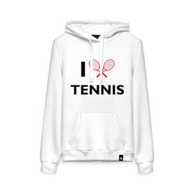 Женская толстовка хлопок с принтом I Love Tennis в Санкт-Петербурге, френч-терри, мягкий теплый начес внутри (100% хлопок) | карман-кенгуру, эластичные манжеты и нижняя кромка, капюшон с подкладом и шнурком | ракетка | тенис | теннис | теннисист
