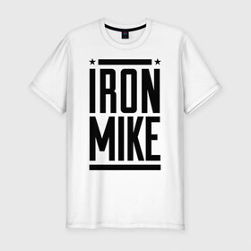 Мужская футболка премиум с принтом Iron Mike в Санкт-Петербурге, 92% хлопок, 8% лайкра | приталенный силуэт, круглый вырез ворота, длина до линии бедра, короткий рукав | iron | mike | бокс | железный | замбидис | майк | чемпион