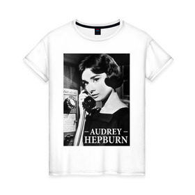 Женская футболка хлопок с принтом Audrey Hepburn в Санкт-Петербурге, 100% хлопок | прямой крой, круглый вырез горловины, длина до линии бедер, слегка спущенное плечо | audrey hepburn | завтрак у тиффани | одри | хепберн