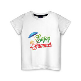 Детская футболка хлопок с принтом Summer в Санкт-Петербурге, 100% хлопок | круглый вырез горловины, полуприлегающий силуэт, длина до линии бедер | enjoy | summer | зонт | летом | наслаждаться