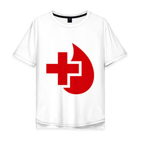 Мужская футболка хлопок Oversize с принтом Донор в Санкт-Петербурге, 100% хлопок | свободный крой, круглый ворот, “спинка” длиннее передней части | донор | красный крест | крест | кровь | медицина | сердце