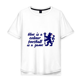 Мужская футболка хлопок Oversize с принтом Chelsea (Челси) в Санкт-Петербурге, 100% хлопок | свободный крой, круглый ворот, “спинка” длиннее передней части | Тематика изображения на принте: 