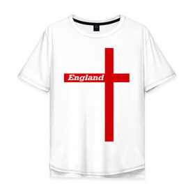 Мужская футболка хлопок Oversize с принтом Сборная Англии в Санкт-Петербурге, 100% хлопок | свободный крой, круглый ворот, “спинка” длиннее передней части | england | англия | сборная | флаг | футбол