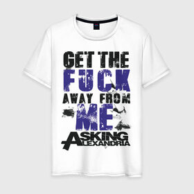 Мужская футболка хлопок с принтом Asking Alexandria в Санкт-Петербурге, 100% хлопок | прямой крой, круглый вырез горловины, длина до линии бедер, слегка спущенное плечо. | alexandria | asking | away | from | get