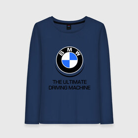 Женский лонгслив хлопок с принтом BMW Driving Machine в Санкт-Петербурге, 100% хлопок |  | bmw | driving | machine | ultimate