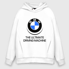 Мужское худи Oversize хлопок с принтом BMW Driving Machine в Санкт-Петербурге, френч-терри — 70% хлопок, 30% полиэстер. Мягкий теплый начес внутри —100% хлопок | боковые карманы, эластичные манжеты и нижняя кромка, капюшон на магнитной кнопке | bmw | driving | machine | ultimate