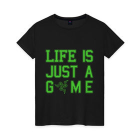 Женская футболка хлопок с принтом Life is just a game в Санкт-Петербурге, 100% хлопок | прямой крой, круглый вырез горловины, длина до линии бедер, слегка спущенное плечо | razer
