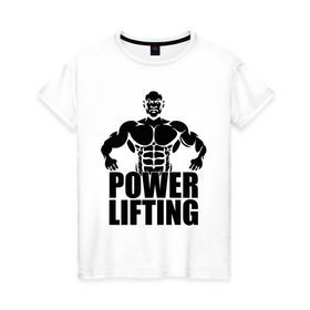 Женская футболка хлопок с принтом Powerlifting (Пауэрлифтинг) в Санкт-Петербурге, 100% хлопок | прямой крой, круглый вырез горловины, длина до линии бедер, слегка спущенное плечо | powerlifting