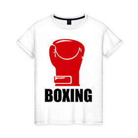 Женская футболка хлопок с принтом Boxing в Санкт-Петербурге, 100% хлопок | прямой крой, круглый вырез горловины, длина до линии бедер, слегка спущенное плечо | boxing | бокс | перчатка | спорт