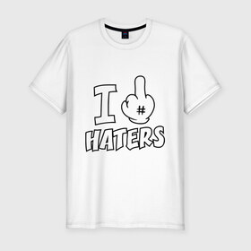 Мужская футболка премиум с принтом I f@ck haters в Санкт-Петербурге, 92% хлопок, 8% лайкра | приталенный силуэт, круглый вырез ворота, длина до линии бедра, короткий рукав | Тематика изображения на принте: hater | ненавижу | фуцк | хейтер
