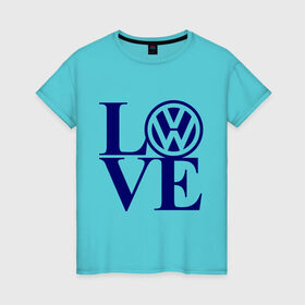 Женская футболка хлопок с принтом Volkswagen love в Санкт-Петербурге, 100% хлопок | прямой крой, круглый вырез горловины, длина до линии бедер, слегка спущенное плечо | love | volkswagen | любовь | фольксваген