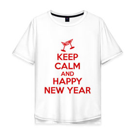 Мужская футболка хлопок Oversize с принтом Keep calm and happy new year в Санкт-Петербурге, 100% хлопок | свободный крой, круглый ворот, “спинка” длиннее передней части | keep calm | new year | новый год | сохраняй спокойствие