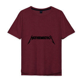 Мужская футболка хлопок Oversize с принтом Mathematica (Математика) в Санкт-Петербурге, 100% хлопок | свободный крой, круглый ворот, “спинка” длиннее передней части | металлика