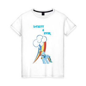 Женская футболка хлопок с принтом Rainbow Dash Loyalty в Санкт-Петербурге, 100% хлопок | прямой крой, круглый вырез горловины, длина до линии бедер, слегка спущенное плечо | Тематика изображения на принте: 