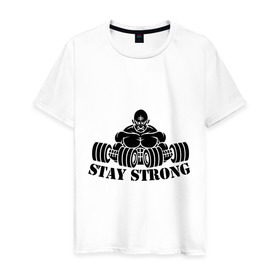 Мужская футболка хлопок с принтом Stay strong в Санкт-Петербурге, 100% хлопок | прямой крой, круглый вырез горловины, длина до линии бедер, слегка спущенное плечо. | stay strong | будь сильным