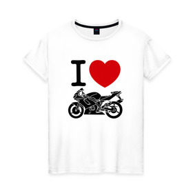 Женская футболка хлопок с принтом Я люблю спортивные мотоциклы в Санкт-Петербурге, 100% хлопок | прямой крой, круглый вырез горловины, длина до линии бедер, слегка спущенное плечо | 
