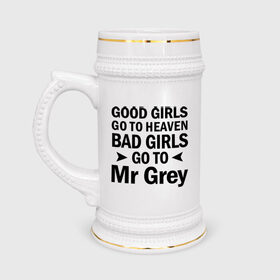 Кружка пивная с принтом Bad girls go to mr Grey в Санкт-Петербурге,  керамика (Материал выдерживает высокую температуру, стоит избегать резкого перепада температур) |  объем 630 мл | Тематика изображения на принте: 