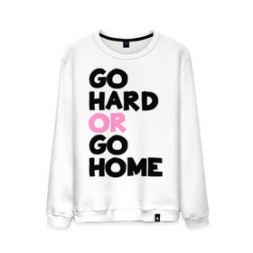 Мужской свитшот хлопок с принтом Go hard or go home в Санкт-Петербурге, 100% хлопок |  | Тематика изображения на принте: go hard | go home