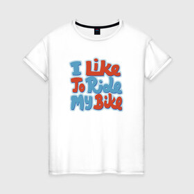 Женская футболка хлопок с принтом Люблю гонять на велике в Санкт-Петербурге, 100% хлопок | прямой крой, круглый вырез горловины, длина до линии бедер, слегка спущенное плечо | bike | велосипед | спорт