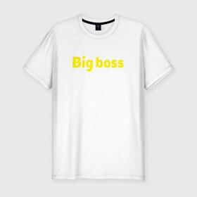Мужская футболка премиум с принтом Big boss в Санкт-Петербурге, 92% хлопок, 8% лайкра | приталенный силуэт, круглый вырез ворота, длина до линии бедра, короткий рукав | Тематика изображения на принте: для большого босса big_boss
