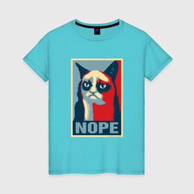 Женская футболка хлопок с принтом Grumpy Cat NOPE в Санкт-Петербурге, 100% хлопок | прямой крой, круглый вырез горловины, длина до линии бедер, слегка спущенное плечо | grumpy cat | nope