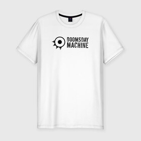 Мужская футболка премиум с принтом Doomsday Machine в Санкт-Петербурге, 92% хлопок, 8% лайкра | приталенный силуэт, круглый вырез ворота, длина до линии бедра, короткий рукав | Тематика изображения на принте: 