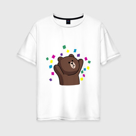 Женская футболка хлопок Oversize с принтом Стикер Line мишка в Санкт-Петербурге, 100% хлопок | свободный крой, круглый ворот, спущенный рукав, длина до линии бедер
 | медведь | радость | стикер line